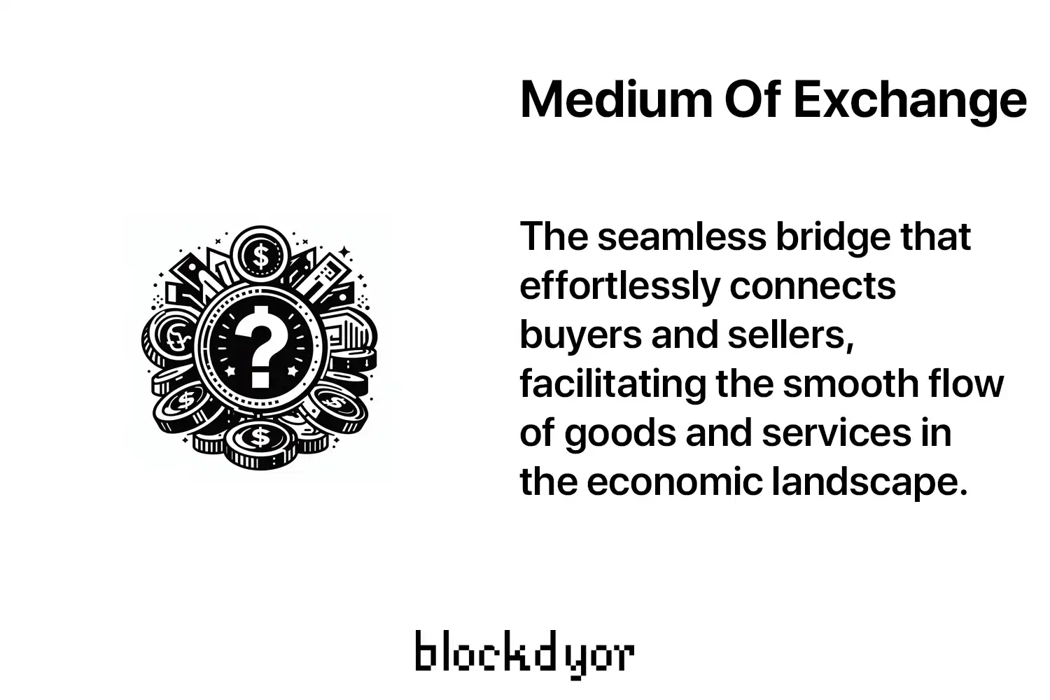Medium Of Exchange Overview
