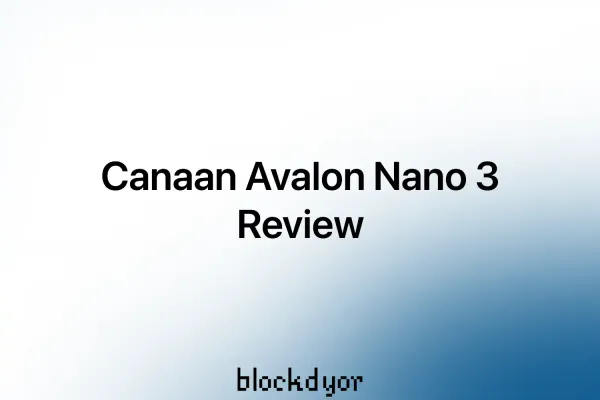 Canaan Avalon Nano 3 Review